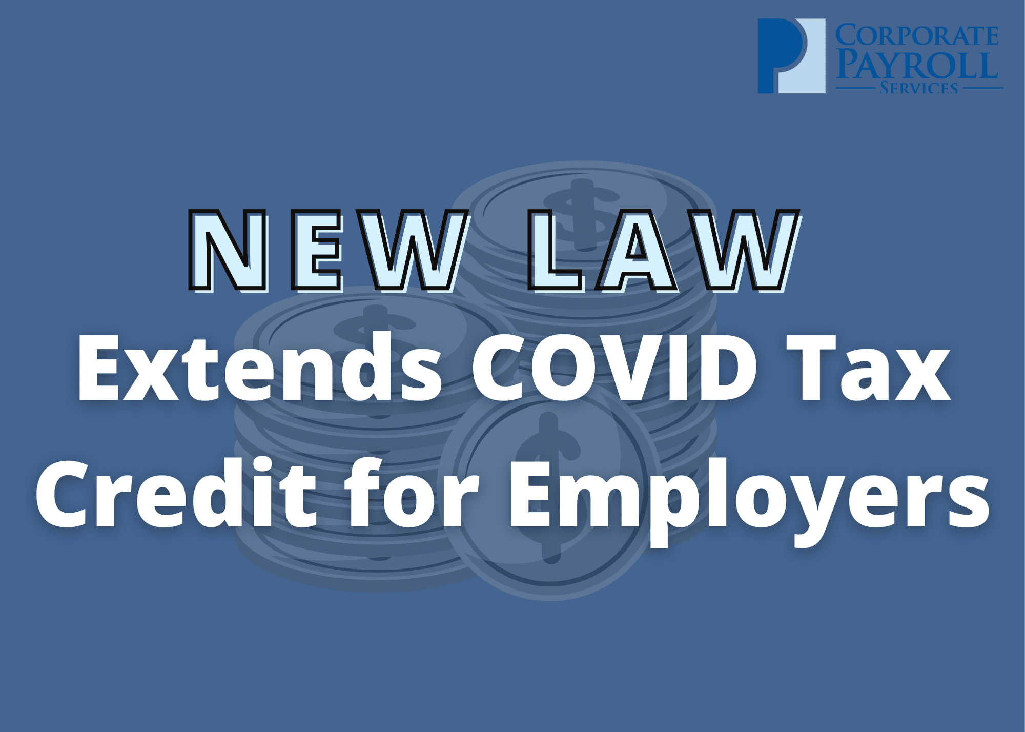 tax-credit-extended-for-employers-corporate-payroll-services